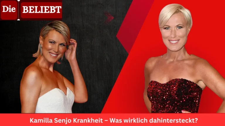 Kamilla Senjo Krankheit – Was wirklich dahintersteckt? Kamilla Senjo Krankheit