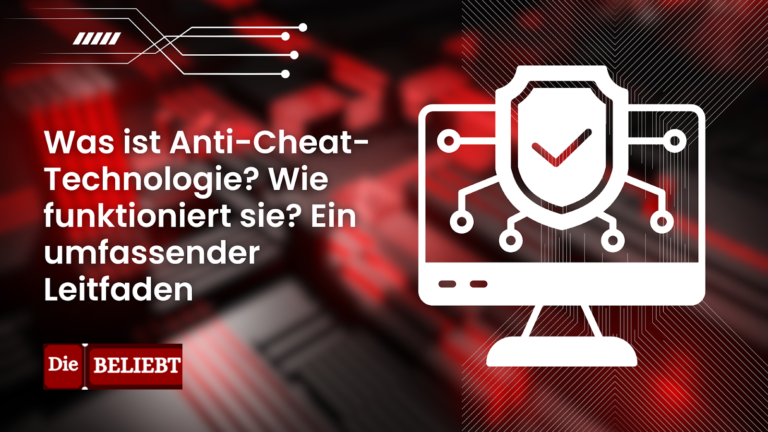 Anti-Cheat-Technologie