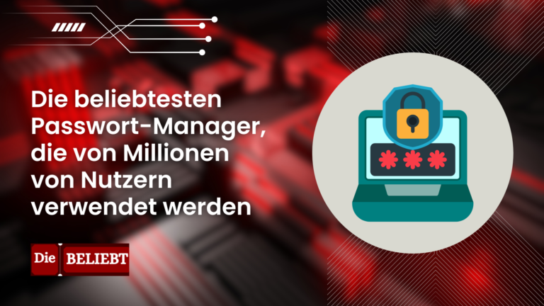 Die beliebtesten Passwort-Manager