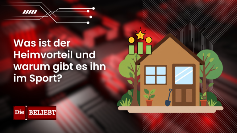 Heimvorteil und warum gibt es ihn im Sport